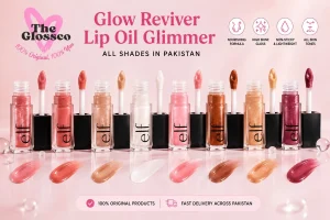Glow Reviver Lip Oil Glimmer All Shades in Pakistan